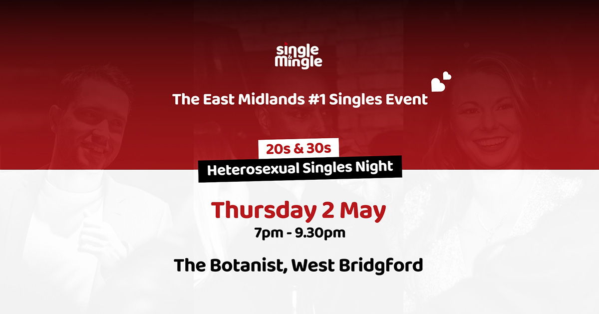 20s & 30s Singles Night - The Botanist, Thursday 2 May