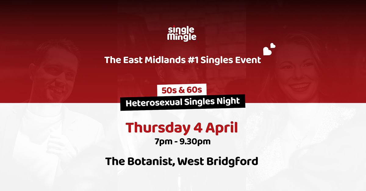 50s & 60s Singles Night - The Botanist, West Bridgford - Thursday 4 April 2024