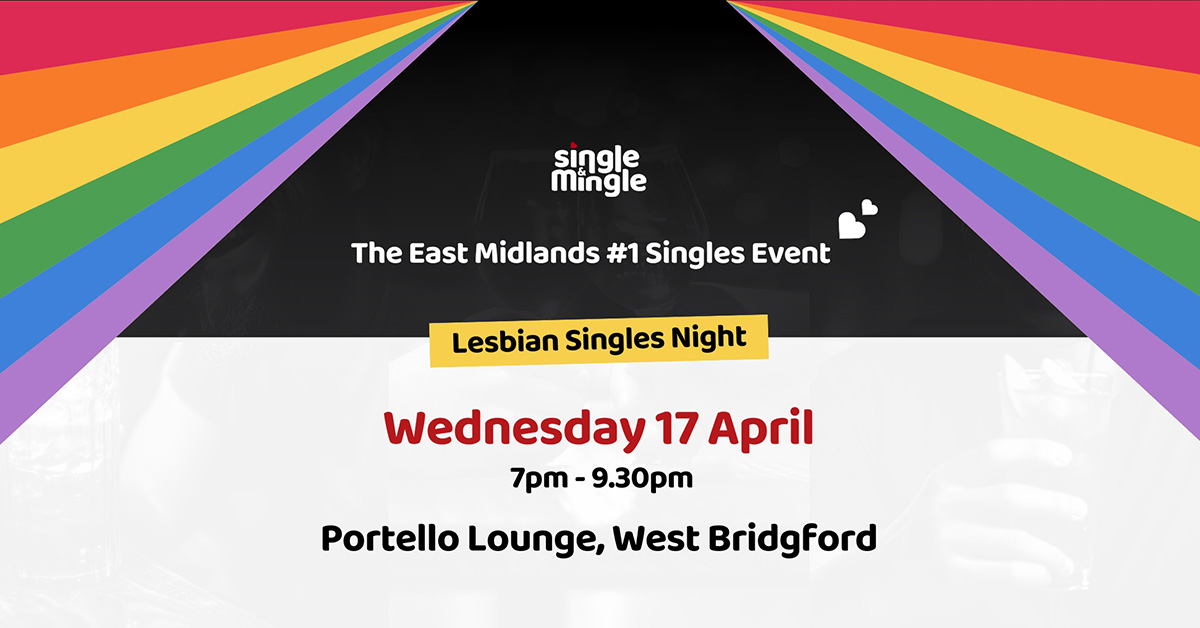 Lesbian Singles Night - Wednesday 17 April at Portello Lounge, West Bridgford