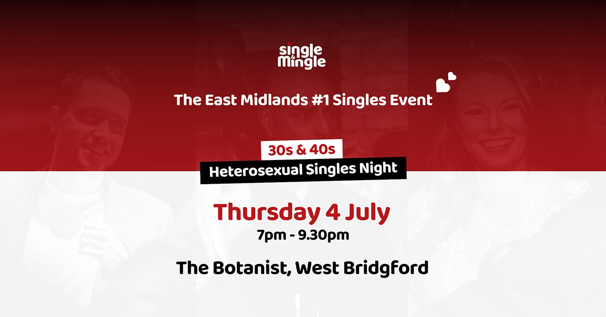 30s & 40s Singles Night - The Botanist, Thursday 4 July