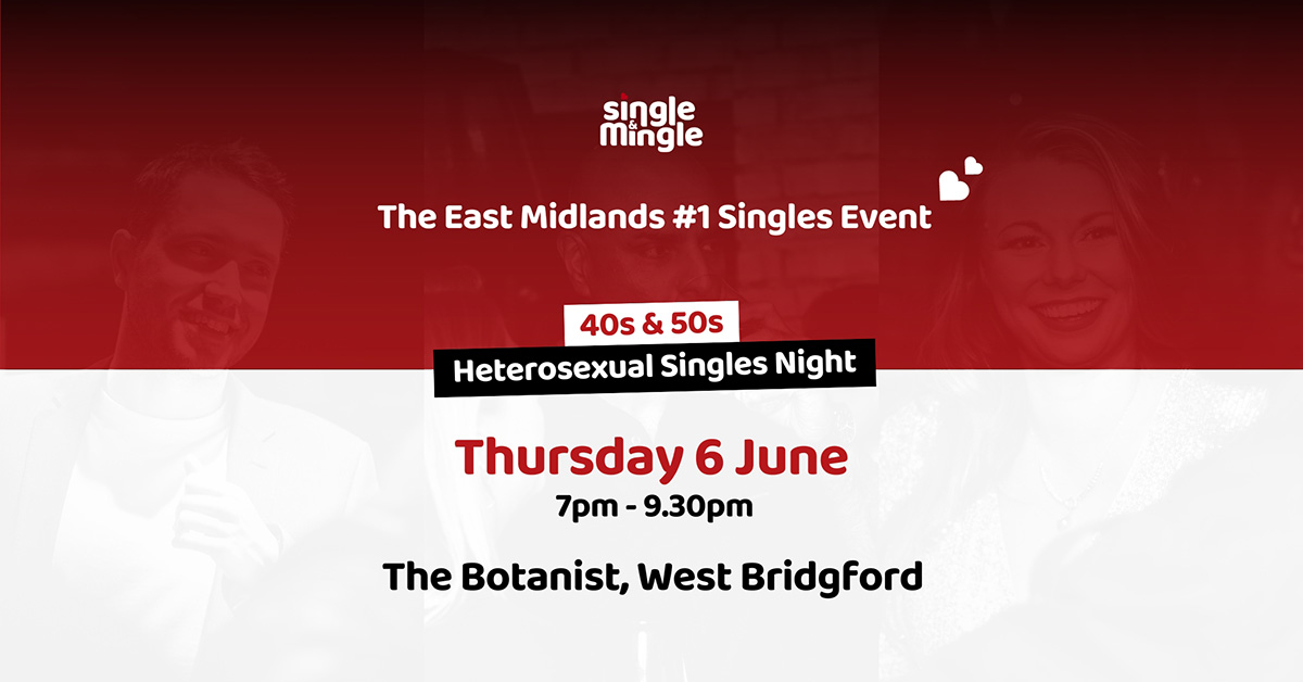 40s & 50s Singles Night - The Botanist, Thursday 6 June