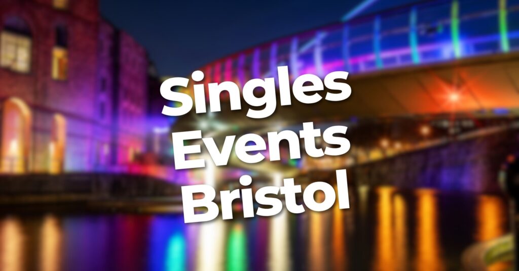 Discover fun and relaxed, no-pressure singles events in Bristol